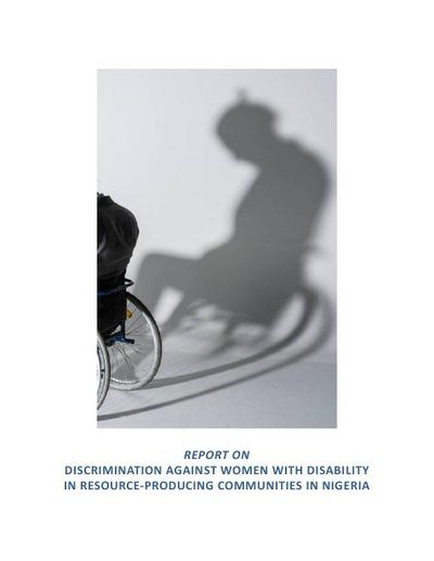 Cover of the report: Discrimination Against Women with Disability in Resource-Producing Communities in Nigeria